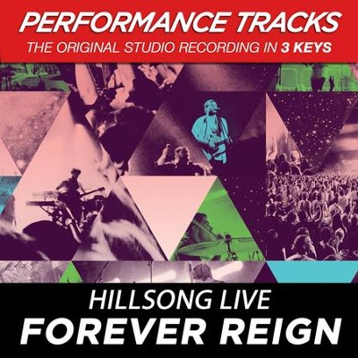 Forever Reign (Live High Key Performance Track Without Background Vocals)  [Music Download] -     By: Hillsong Live
