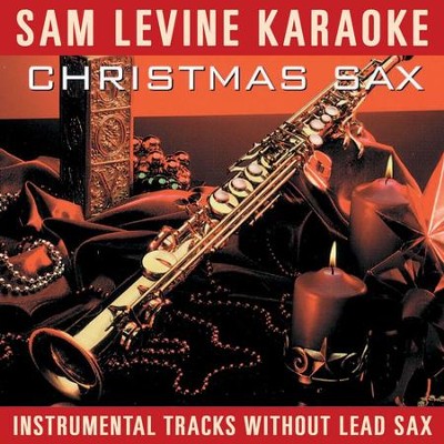 Sam Levine Karaoke - Christmas Sax (Instrumental Tracks Without Lead Track)  [Music Download] -     By: Sam Levine
