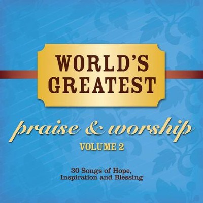 World's Greatest Praise And Worship Songs Vol. 2  [Music Download] -     By: Maranatha Band
