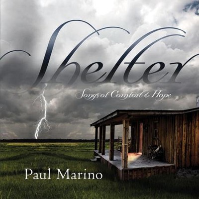 Shelter  [Music Download] -     By: Paul Marino
