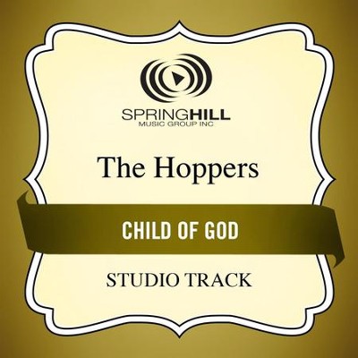 Child Of God (Demo)  [Music Download] -     By: The Hoppers
