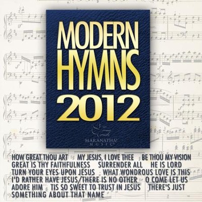 I Surrender All (Modern Hymns 2012 Album Version)  [Music Download] -     By: Maranatha! Praise Band
