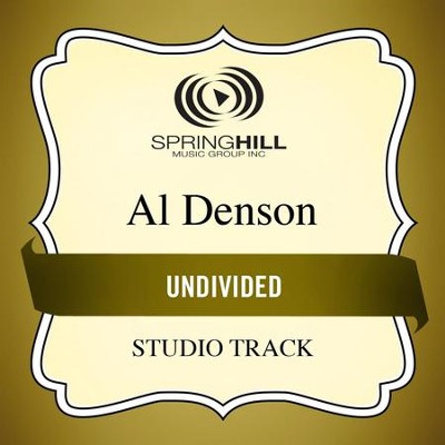 Undivided (Low Key Performance Track Without Background Vocals)  [Music Download] -     By: Al Denson
