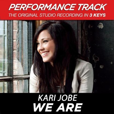 We Are  [Music Download] -     By: Kari Jobe
