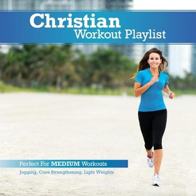 Christian Workout Playlist: Medium Paced  [Music Download] -     By: Various Artists
