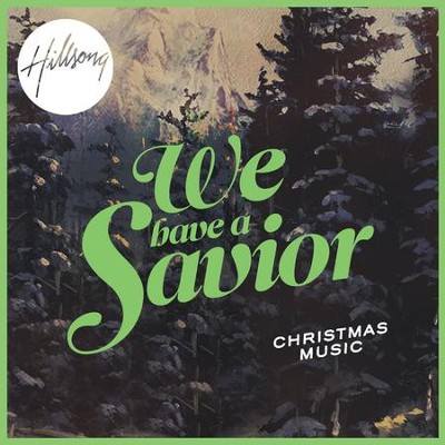 We Have a Savior  [Music Download] -     By: Hillsong
