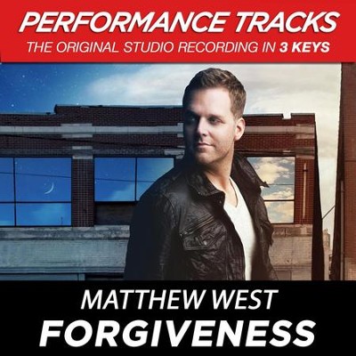 Forgiveness (Medium Key Performance Track With Background Vocals)  [Music Download] -     By: Matthew West
