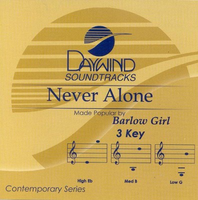 Never Alone  [Music Download] -     By: BarlowGirl
