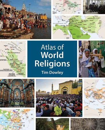 Atlas Of World Religions Timothy Dowley Christianbook