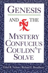 Genesis & the Mystery Confucius Couldn't  Solve
