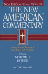 Ezra, Nehemiah, & Esther: New American Commentary [NAC]