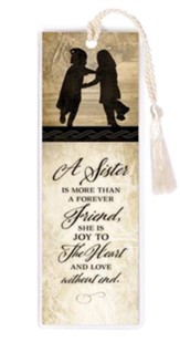 A Sister Is More Than A Forever Friend Bookmark