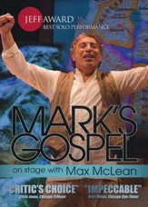 Mark's Gospel: Onstage with Max McLean (new edition)