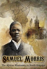 Samuel Morris: The African Missionary to North America, DVD