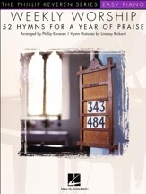Weekly Worship: 52 Hymns for a Year of Praise