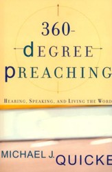 360-Degree Preaching: Hearing, Speaking, and Living the Word