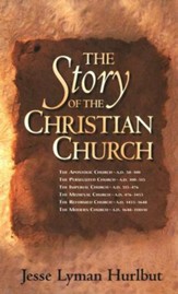 Story of the Christian Church, Revised Edition,