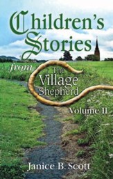 Children's Stories from the Village Shepherd, Volume II