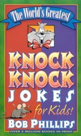 World's Greatest Knock-Knock Jokes For Kids (The)