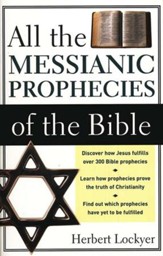 All the Messianic Prophecies of the Bible