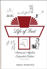 Life of Fred: Advanced Algebra  Expanded Edition
