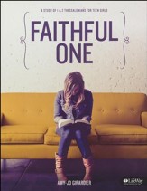Faithful One: A Study of 1 & 2 Thessalonians for Teen Girls (Member Book)