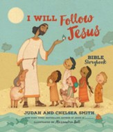 I Will Follow Jesus--Bible Storybook
