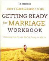 Getting Ready for Marriage Workbook, by Sloan & Hardin