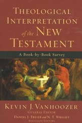 Theological Interpretation of the New Testament: A Book-by-Book Survey