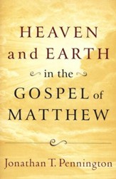 Heaven and Earth in the Gospel of Matthew