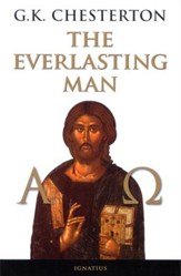 The Everlasting Man [Ignatius Press]