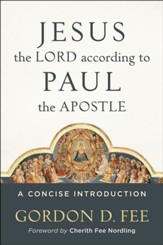 Jesus the Lord according to Paul the Apostle: A Concise Introduction