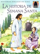 La Historia de Semana Santa  (The Week That Led to Easter)
