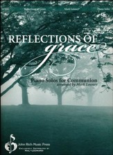 Reflections of Grace: Piano Solos for Communion
