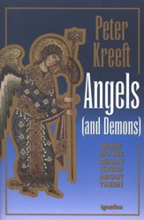 Angels (and Demons): What Do We Really Know About Them?