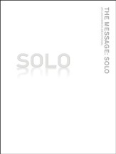 The Message: Solo - An Uncommon Devotional