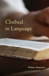Clothed in Language followed by Reading Between the Lines