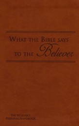 What the Bible Says to the Believer - Imitation Leather, Brown