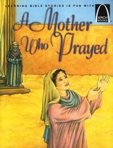A Mother Who Prayed