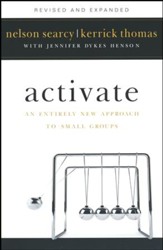 Activate, revised and expanded edition: An Entirely New Approach to Small Groups