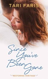 Since You've Been Gone: Restoring Heritage, Large Print