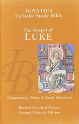 The Gospel According to Luke -   The Ignatius Catholic Study Bible