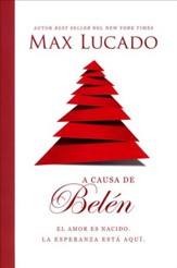 A Causa de Belén  (Because of Bethlehem)