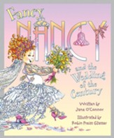 Fancy Nancy and the Wedding of the Century, Library Edition