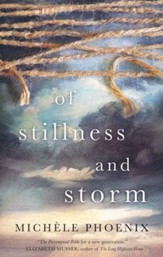 Of Stillness and Storm