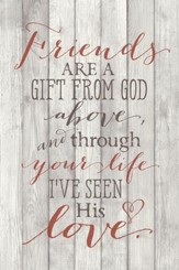 Friends Are A Gift Wood Plaque