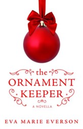 The Ornament Keeper: A Novella