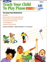 Alfred's Teach Your Child To Play Piano Book 1 (with Audio CD)