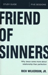 Friend of Sinners Study Guide