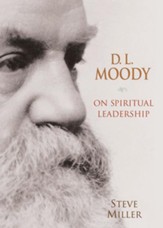 D.L. Moody on Spiritual Leadership - eBook